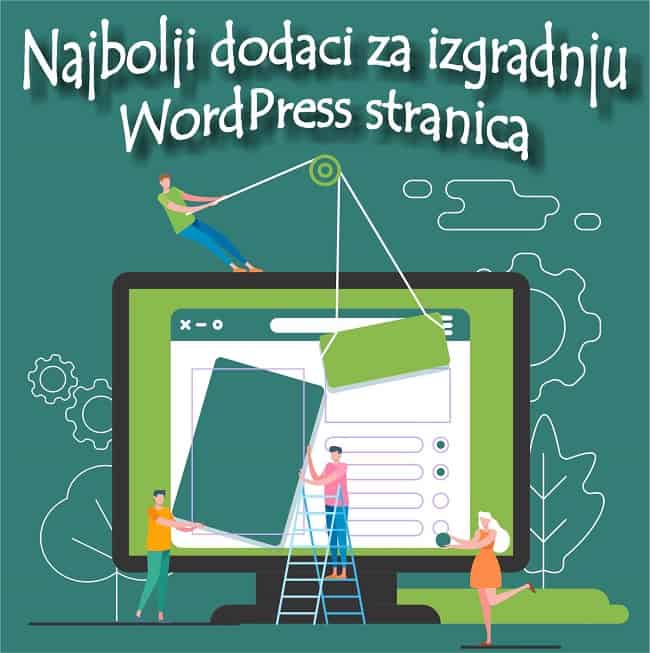 najbolji-dodaci-za-izgradnju-wordpress-stranica najbolji-dodaci-za-izgradnju-wordpress-stranica