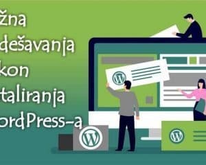 20-važnih-podešavanja-nakon-instaliranja-wordpressa